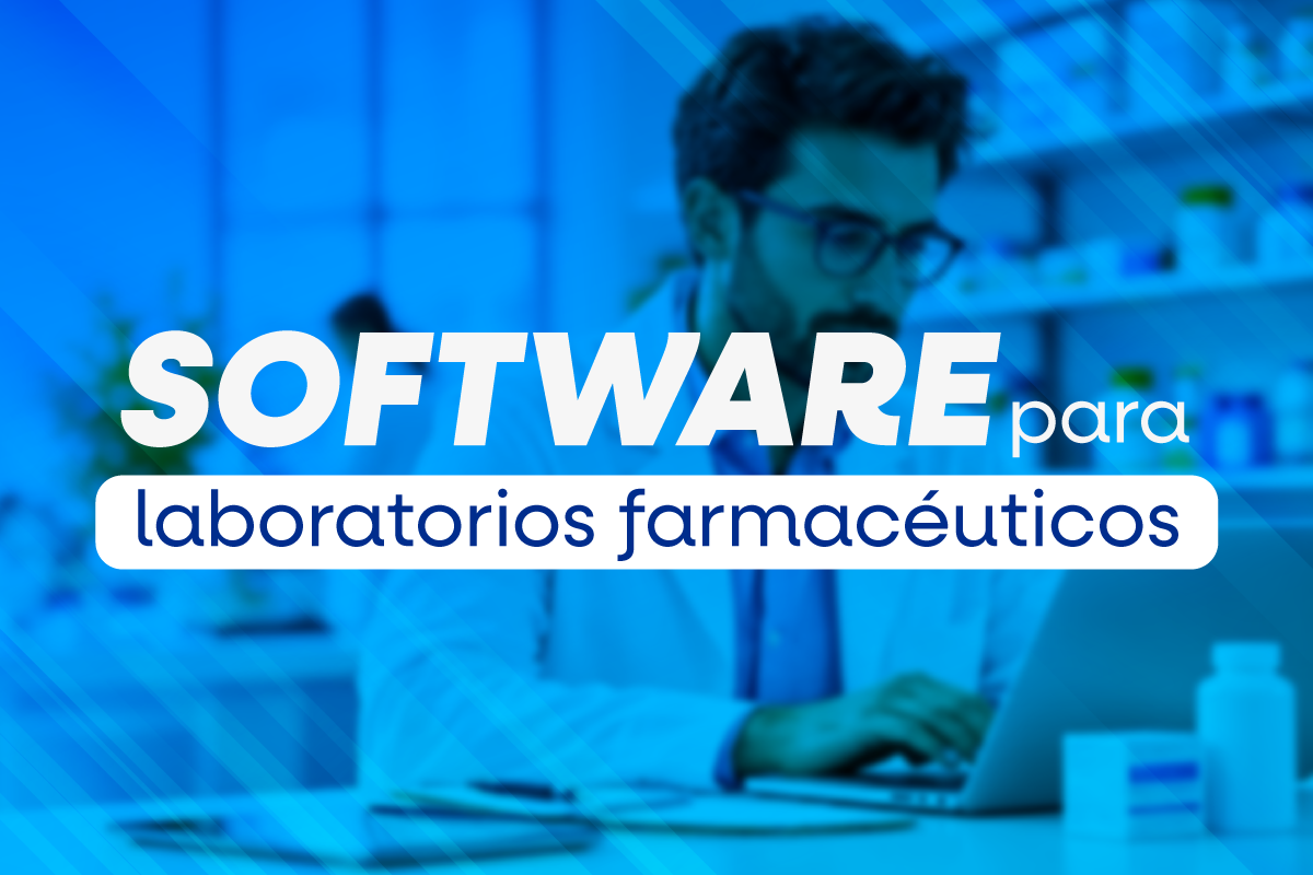 software para laboratorios farmacéuticos, software para visita médica, CRM farmacéutico, gestión comercial farmacéutica